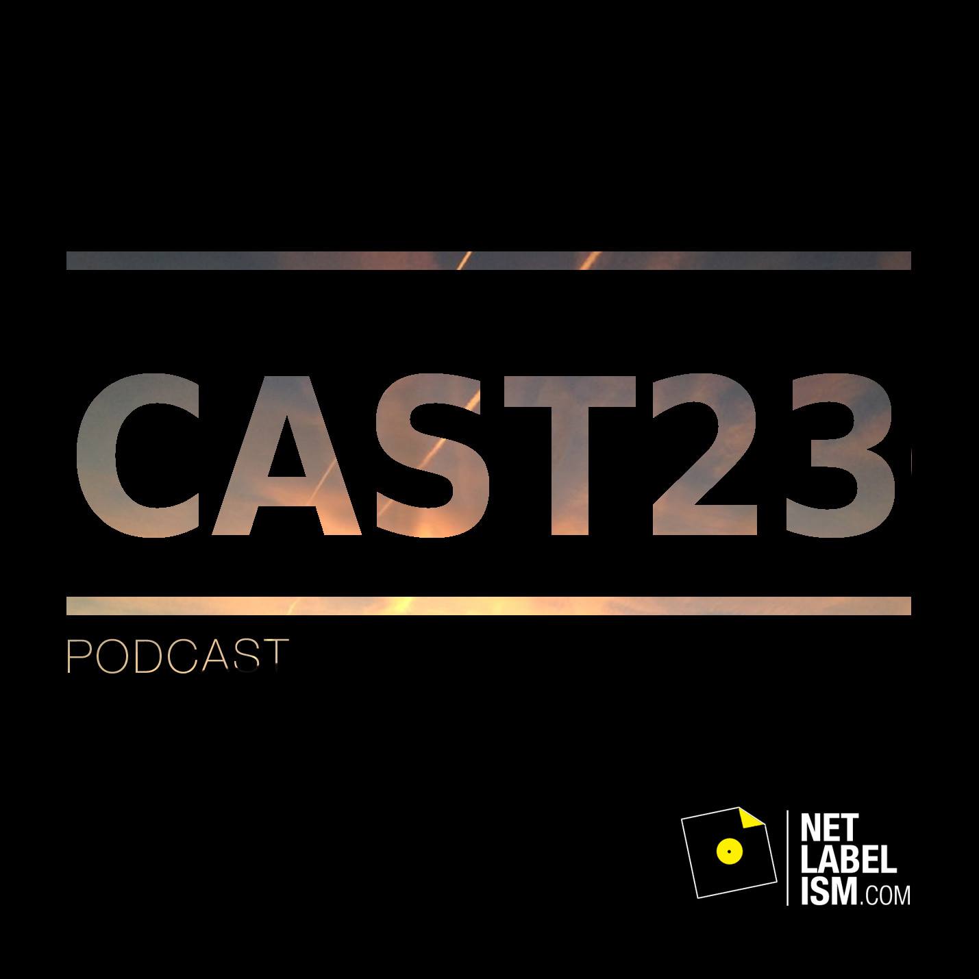 Netlabelism Cast 23
