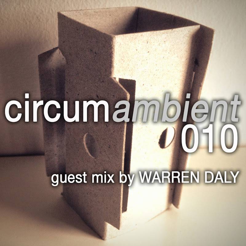 Circumamblent podcast mix by Warren Daly - a blend of chillout and downtempo electronica
