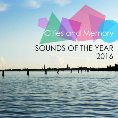 Warren Daly features on Cities & Memory Sounds of 2016 compilation found sounds and reimagined creations